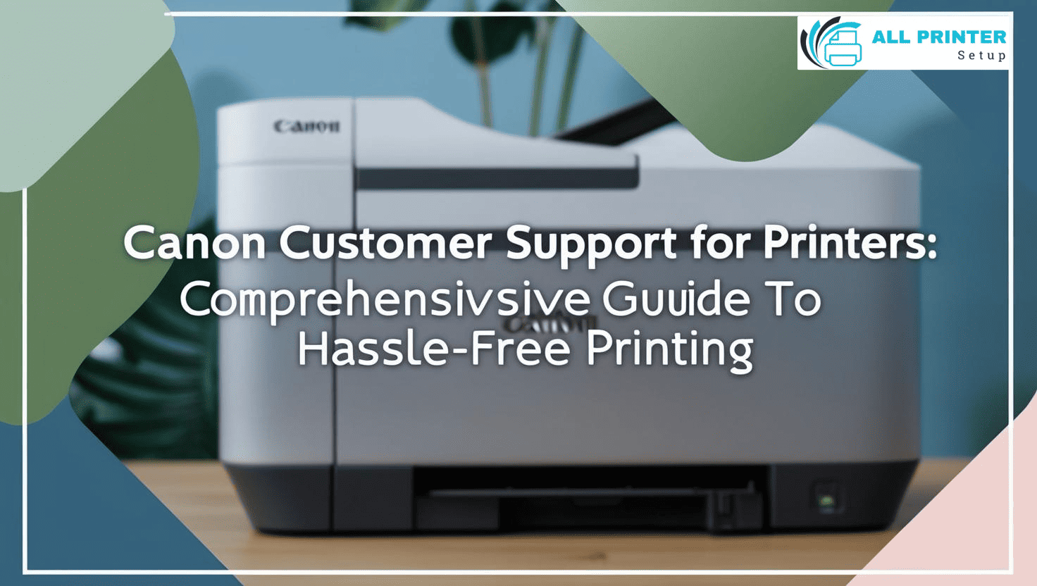 Canon Customer Support for Printers